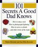 101 Secrets a Good Dad Knows