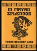 In Mayan Splendor