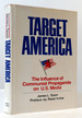 Target America: the Influence of Communist Propaganda on U.S. Media