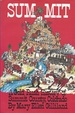 Summit: a Gold Rush History of Summit County, Colorado