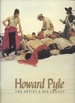 Howard Pyle: the Artist & His Legacy