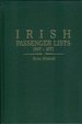 Irish Passenger Lists 1847-1871: Lists of Passengers Sailing From Londonderry to America on Ships of the J & J Cooke Line and the McCorkell Line