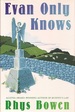 Evan Only Knows: a Constable Evans Mystery
