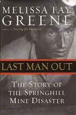 Last Man Out: the Story of the Springhill Mine Disaster