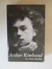 Arthur Rimbaud: a Biography