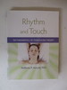 Rhythm and Touch: the Fundamentals of Craniosacral Therapy