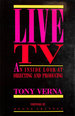 Live Television: Inside Look at Directing and Producing, Gift Inscription By the Author