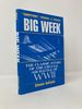 The Big Week: the Classic Story of the Crucial Air Battle of Wwii