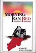 Morning Ran Red