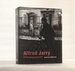 Alfred Jarry: a Pataphysical Life (Mit Press)