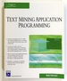 Text Mining Application Programming