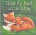 Time for Bed, Little One