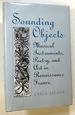 Sounding Objects: Musical Instruments, Poetry, and Art in Renaissance France