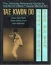 Tae Kwon Do: the Ultimate Reference Guide to the World's Most Popular Martial Art