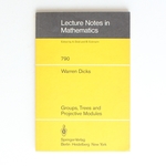 Groups, Trees and Projective Modules: 790 (Lecture Notes in Mathematics, 790)