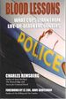 Blood Lessons: What Cops Learn from Life-Or-Death Encounters
