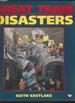 Great Train Disasters