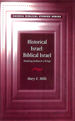 Historical Israel, Biblical Israel: Studying Joshua to 2 Kings (Cassell Biblical Studies)