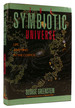 The Symbiotic Universe: Life and Mind in the Cosmos