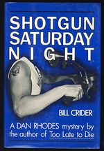 Shotgun Saturday Night: a Sheriff Dan Rhodes Mystery