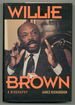Willie Brown: a Biography