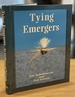Tying Emergers: a Complete Guide