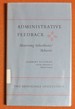 Administrative Feedback; Monitoring Subordinates' Behavior