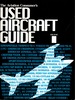 The Aviation Consumer's Used Aircraft Guide Volume I