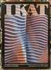 Ikat: Techniques for Designing and Weaving Warp, Weft, Double, and Compound Ikat