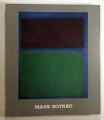 Mark Rothko, 1903-1970, Retrospektive Der Gemalde; Museum Ludwig, Koln; 30. Januar Bis 27. Marz 1988