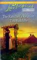 The Rancher's Reunion (Love Inspired)