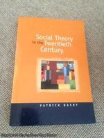 Social Theory in the Twentieth Century
