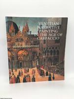 Venetian Narrative Painting in the Age of Carpaccio