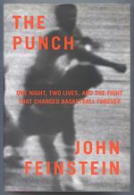 The Punch: One Night, Two Lives, and the Fight That Changed Basketball Forever