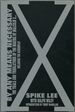 By Any Means Necessary: the Trials and Tribulations of the Making of Malcolm X..