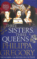 Three Sisters, Three Queens