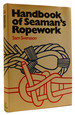 Handbook of Seaman's Ropework