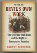 The Devil's Own Work: the Civil War Draft Riots and the Fight to Reconstruct America