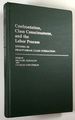 Confrontation, Class Consciousness, and the Labor Process: Studies in Proletarian Class Formation; Contributions in Labor Studies, Number 18