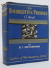 The Unforgotten Prisoner (Art Deco Dust Jacket); (Dj Protected By a Brand New, Clear, Acid-Free Mylar Cover)