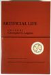 Artificial Life; the Proceedings of an Interdisciplinary Workshop on the Synthesis and Simulation of Living Systems; Held September, 1987 in Los Alamos, New Mexico; Volume VI: Santa Fe Institute, Studies in the Sciences of Complexity