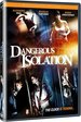 Dangerous Isolation