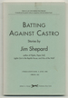 Batting Against Castro