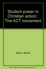 Student Power in Christian Action; : the Act Movement