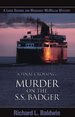 A Final Crossing-Murder on the Ss Badger (Louis Searing and Margaret McMillan Mysteries)