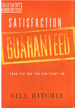 Satisfaction Guaranteed From the One You Can Count on