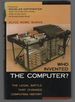 Who Invented the Computer? the Legal Battle That Changed Computing History
