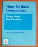 Water for Rural Communities: Helping People to Help Themselves