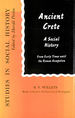 Ancient Crete: a Social History From Early Times Until the Roman Occupation (Studies in Social History)