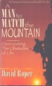 A Man to Match the Mountain Overcoming the Obstacles of Life